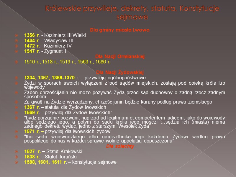 Królewskie przywileje, dekrety, statuta, Konstytucje sejmowe Dla gminy miasta Lwowa 1356 r. - Kazimierz